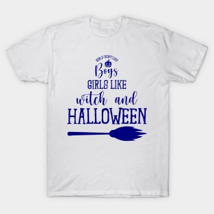 Girls like witch and halloween - Blue color T-Shirt